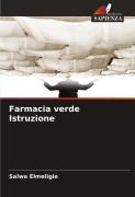 Cover-Bild zum Titel 'Farmacia verde Istruzione' von 'Salwa Elmeligie'