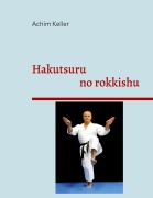 Cover-Bild zum Titel 'Hakutsuru no rokkishu' von 'Achim Keller'