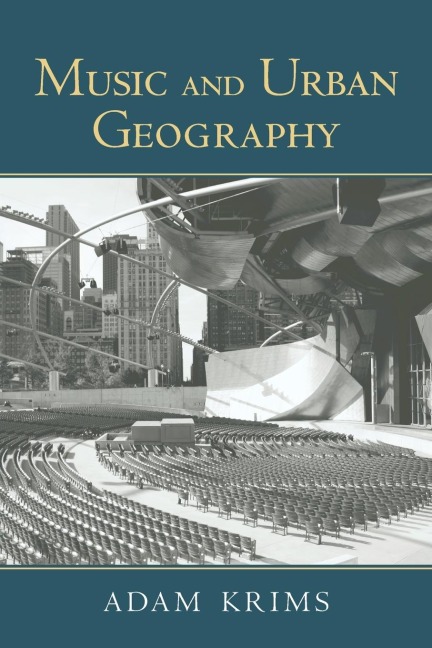 Music and Urban Geography - Adam Krims