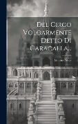 Cover-Bild zum Titel 'Del Circo Volgarmente Detto Di Caracalla...' von 'Antonio Nibby'
