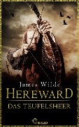 Hereward: Das Teufelsheer - James Wilde