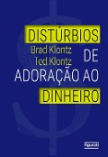 Cover-Bild zum Titel 'Disturbios de adoração ao dinheiro' von 'Brad Klontz'