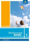 Cover-Bild zum Titel 'Mathematik heute 5. Schulbuch. Bayern' von ''