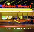 Lecker Brass - Rusira Mixtett