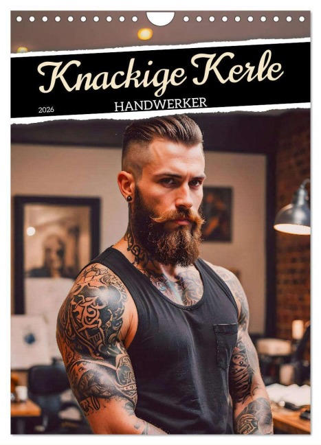 Knackige Kerle - Handwerker (Wandkalender 2026 DIN A4 hoch), CALVENDO Monatskalender - Sell Pixs:Sell