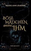 Böse Mädchen gehören ihm - Madelaine Harder