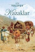 Kazaklar - Lev Nikolayevic Tolstoy