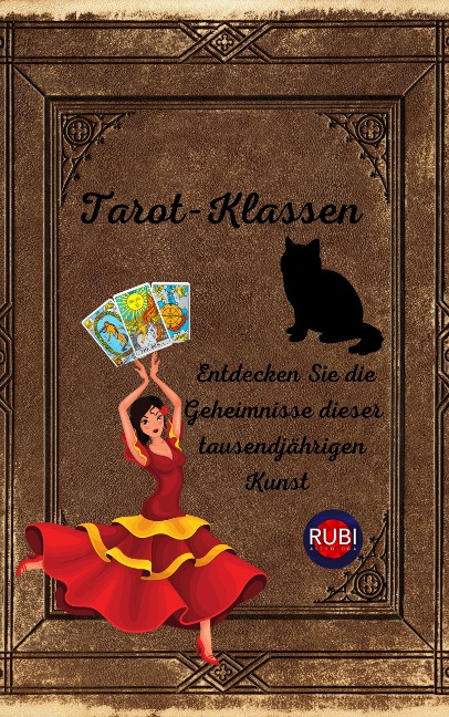 Tarot-Klassen Entdecken Sie die Geheimnisse dieser tausendjährigen Kunst - Rubi Astrólogas