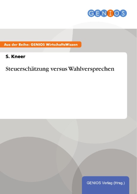 Steuerschätzung versus Wahlversprechen - S. Kneer
