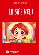 Cover-Bild zum Titel 'Kinderbuch - Übers Dinge lernen und Abenteuer erleben. Nimmt Ängste und macht mutig die Welt zu erobern.' von 'Jessica Babitz'