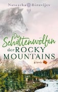 Cover-Bild zum Titel 'Die Schattenwölfin der Rocky Mountains' von 'Natascha Birovljev'