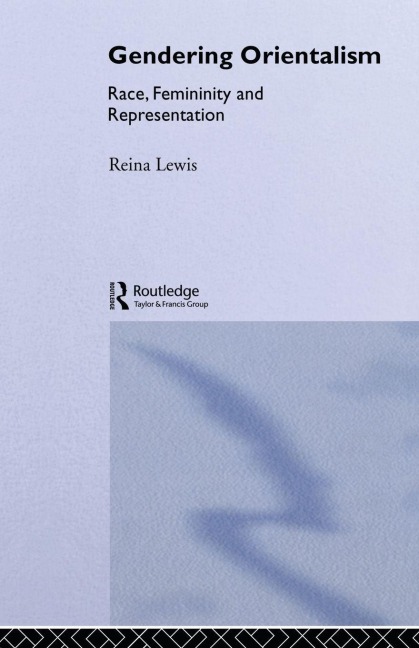 Gendering Orientalism - Reina Lewis
