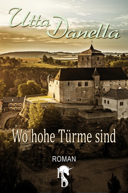 Wo hohe Türme sind - Utta Danella