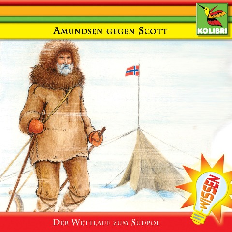 Amundsen gegen Scott: Der Wettlauf zum Südpol - Brita Subklew