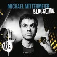 Blackout - Michael Mittermeier