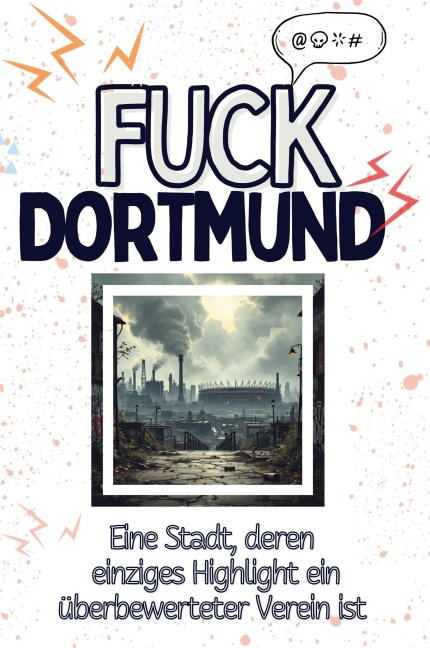 Fuck Dortmund - Isabella Krüger