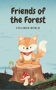 Friends of the Forest (Children World, #1) - Children World