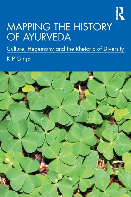 Mapping the History of Ayurveda - K P Girija