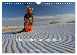 Cover-Bild zum Titel 'Magisches Indianerland (Wandkalender 2027 DIN A4 quer), CALVENDO Monatskalender' von 'Christian Heeb'
