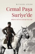 Cover-Bild zum Titel 'Cemal Pasa Suriyede - Birinci Dünya Savasi Yillari' von 'M. Talha cicek'