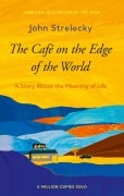 Cover-Bild zum Titel 'The Café on the Edge of the World' von 'John P. Strelecky'