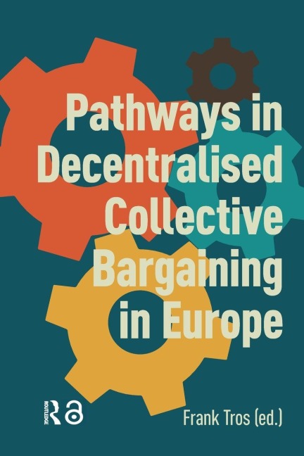 Pathways in Decentralised Collective Bargaining in Europe - 