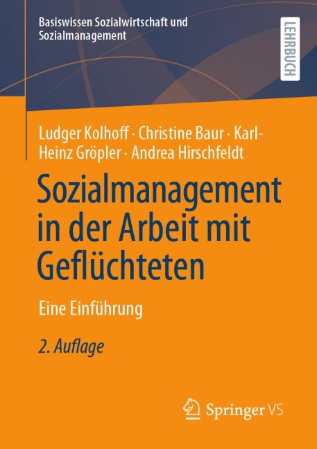 Sozialmanagement in der Arbeit mit Geflüchteten - Ludger Kolhoff, Christine Baur, Karl-Heinz Gröpler, Andrea Hirschfeldt
