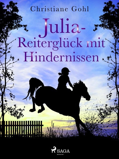 Julia - Reiterglück mit Hindernissen - Christiane Gohl