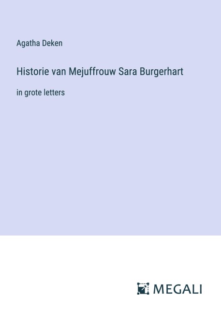 Historie van Mejuffrouw Sara Burgerhart - Agatha Deken