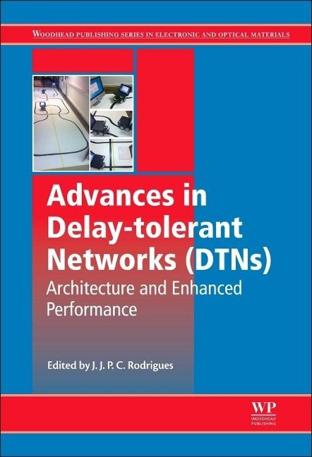 Advances in Delay-Tolerant Networks (Dtns) - 