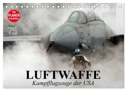 Cover-Bild zum Titel 'Luftwaffe. Kampfflugzeuge der USA (Tischkalender 2026 DIN A5 quer), CALVENDO Monatskalender' von 'Elisabeth Stanzer'