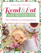 Cover-Bild zum Titel 'Read & Eat - Das Kochbuch' von 'Christiane Leesker, Vanessa Jansen'