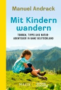 Cover-Bild zum Titel 'Mit Kindern wandern' von 'Manuel Andrack'