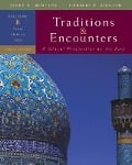 Traditions & Encounters: A Global Perspective on the Past: Volume B: From 1000 to 1800 - Jerry Bentley, Herbert Ziegler