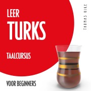 Cover-Bild zum Titel 'Leer Turks (taalcursus voor beginners)' von 'Thomas Rike'