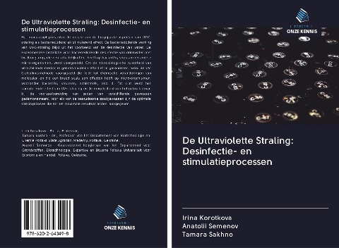 De Ultraviolette Straling: Desinfectie- en stimulatieprocessen - Irina Korotkova, Anatolii Semenov, Tamara Sakhno