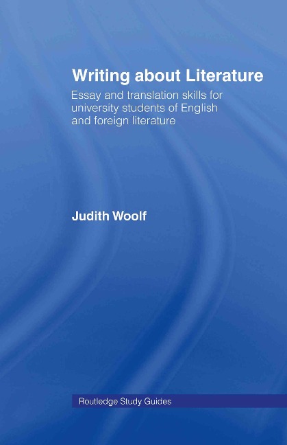 Writing About Literature - Judith Woolf