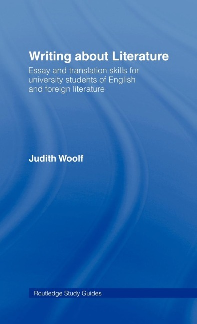 Writing About Literature - Judith Woolf