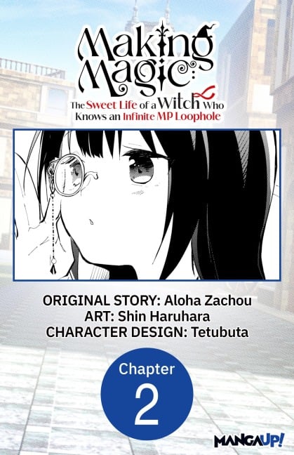 Making Magic: The Sweet Life of a Witch Who Knows an Infinite MP Loophole #002 - Aloha Zachou, Shin Haruhara