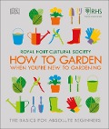 Cover-Bild zum Titel 'RHS How to Garden if You're New to Gardening' von ''