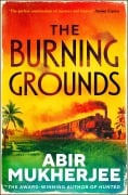 Cover-Bild zum Titel 'The Burning Grounds' von 'Abir Mukherjee'