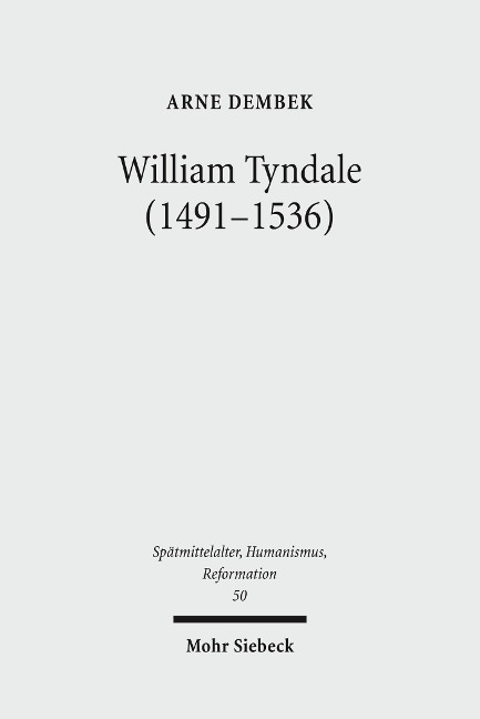 William Tyndale (1491-1536) - Arne Dembek