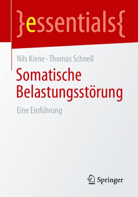 Somatische Belastungsstörung - Nils Kiene, Thomas Schnell