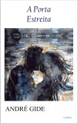 Cover-Bild zum Titel 'A Porta Estreita - André Gide' von 'André Gide'
