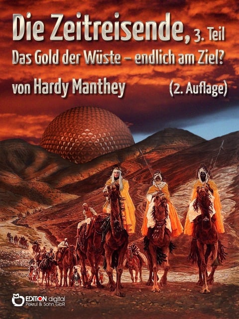 Die Zeitreisende, Teil 3 - Hardy Manthey