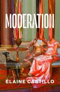 Cover-Bild zum Titel 'Moderation' von 'Elaine Castillo'
