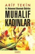 Cover-Bild zum Titel 'Hz. Muhammed Döneminde Öldürülen Muhalif Kadinlar' von 'Arif Tekin'