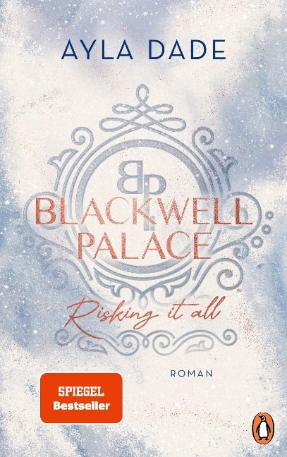 Blackwell Palace. Risking it all - Ayla Dade
