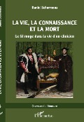 Cover-Bild zum Titel 'La vie, La connaissance et la mort' von 'Schurmans'