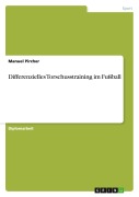 Differenzielles Torschusstraining im Fußball - Manuel Pircher